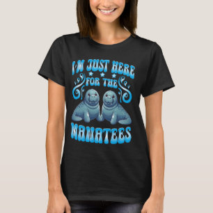 Camiseta Manatees Lover, estoy aquí para los Manatees