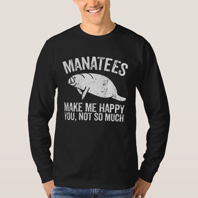 Camiseta Manatees Make Me Happy I Sea Cow I Manatee (Anverso)