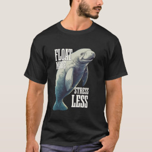 Camiseta Manatí Vaca Marina Flota Más Estrés Menos
