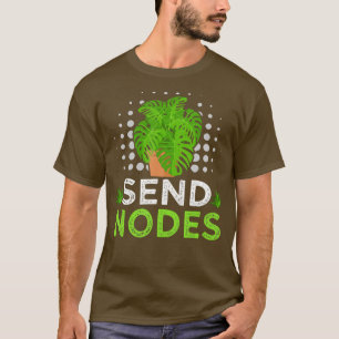 Camiseta Manda Nodes a los amantes de la planta de jardiner