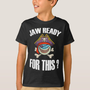 Camiseta Mandíbula lista para esto_ tiburón pirata chiste m