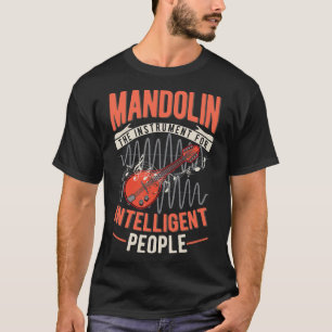 Camiseta Mandolin Lover El instrumento para la gente inteli