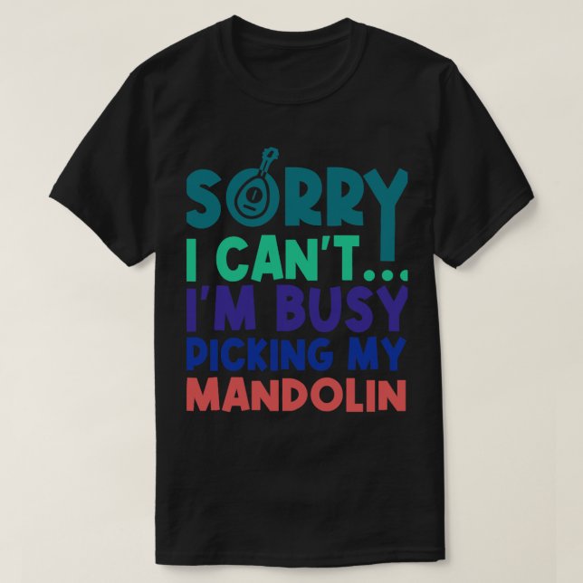 Camiseta Mandolin Lover Jugador Ocupado Recogiendo Mi Mando (Diseño del anverso)