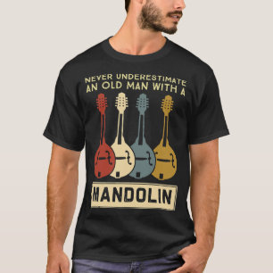Camiseta Mandolin Lover Nunca subestima a un anciano con