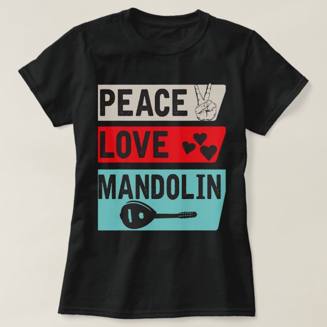 Camiseta Mandolin Lover Peace Love Mandolin Bluegrass Music (Diseño del anverso)