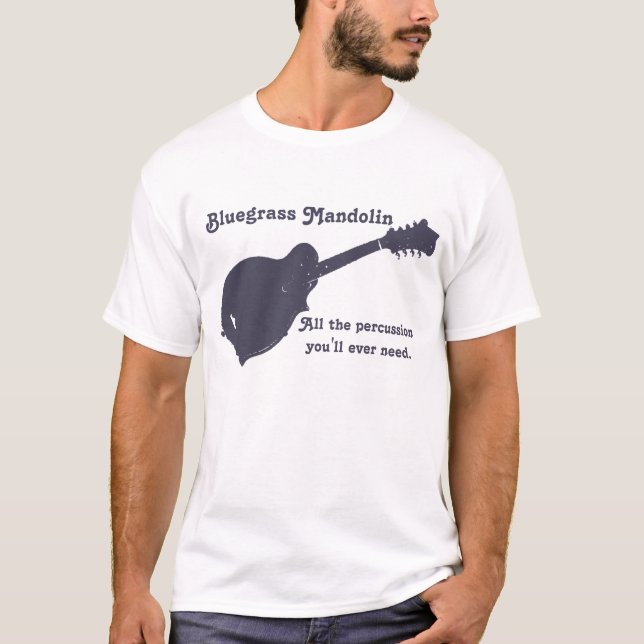 Camiseta Mandolina del Bluegrass - toda la percusión que