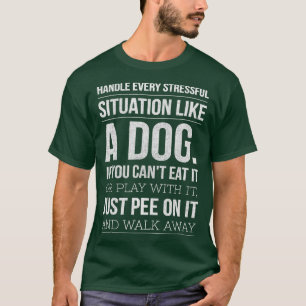 Camiseta Manejar el estrés como un amante del perro para lo