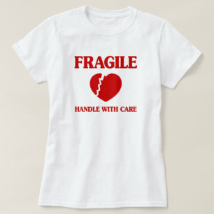 Camiseta Manejo frágil del corazón con cuidado