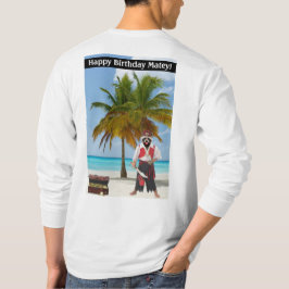 Camiseta manga larga. ¡Feliz cumpleaños Matey!