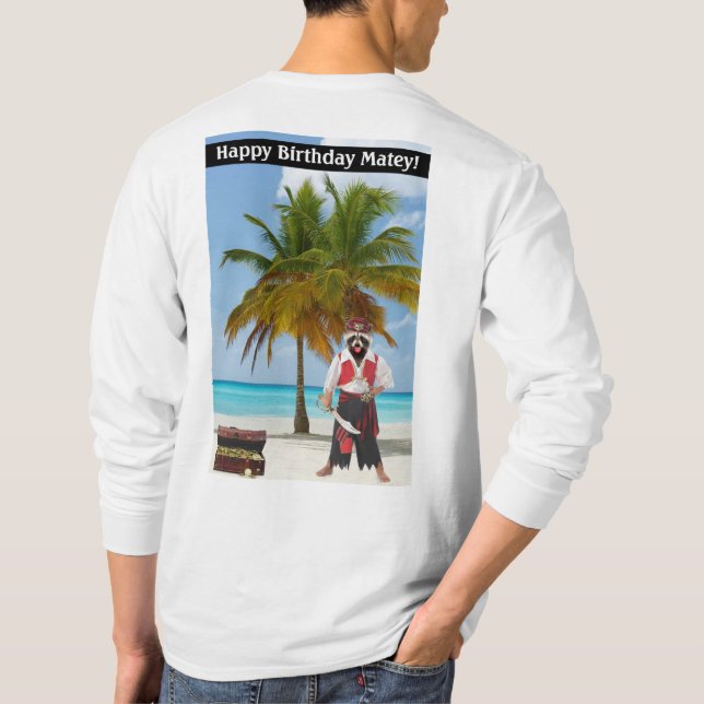 Camiseta manga larga. ¡Feliz cumpleaños Matey! (Reverso)