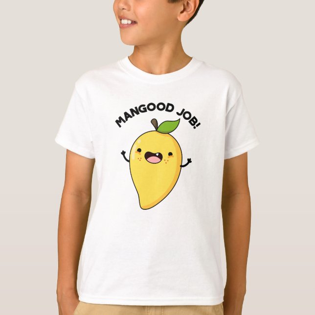 Camiseta Mangood Job Funny Mango Fruit Pun (Anverso)