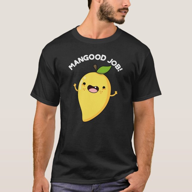 Camiseta Mangood Job Funny Mango Fruit Pun Dark BG (Anverso)