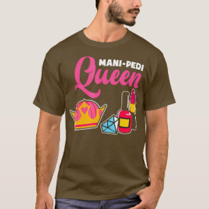 Camiseta Mani Pedi Reina Nail Artista Tecnológico Manicuris