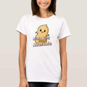 Camiseta Maniático de los frutos secos totalmente adorable 