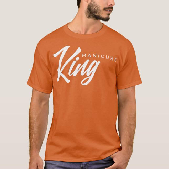 Camiseta Manicure King Nail Tech (Anverso)