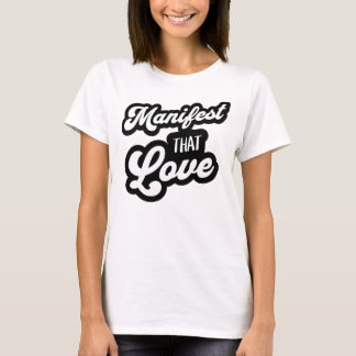 Camiseta Manifest That Love | Camiseta de tipograf