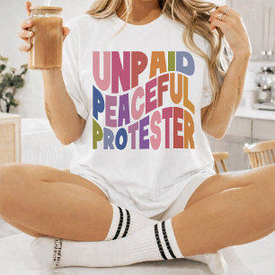 Camiseta Manifestante Pacifista No Remunerado, Justicia Soc