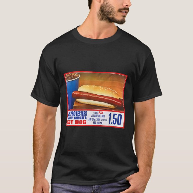 Camiseta Manifestantes Cállense Y Coman Un Perro Caliente D (Anverso)