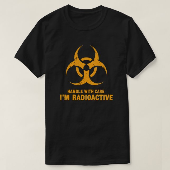 Camiseta Manipular con cuidado radiactivo (Diseño del anverso)