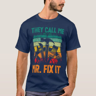 Camiseta Manitas Dadhey Llámame Sr. Fi It Reparador Padres