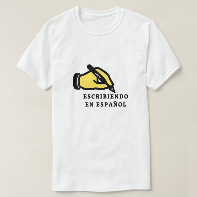 Camiseta Mano con lápiz y texto: escribiendo en español (Diseño del anverso)