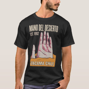 Camiseta Mano del Desierto Atacama Chile Viajes Antiguos