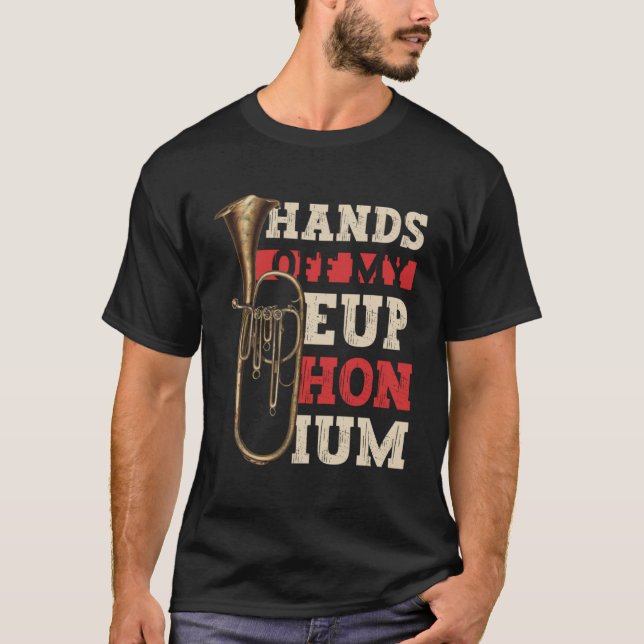 Camiseta Mano Fuera De Mis Instrumentos Euphonium Euphonium (Anverso)