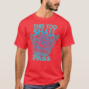 Camiseta Mano suelta esto también pasará 1