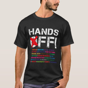Camiseta Manos antiguas afuera protestan contra mi medico d