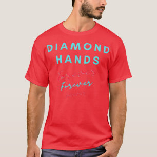 Camiseta Manos de diamante para siempre sostienen las línea