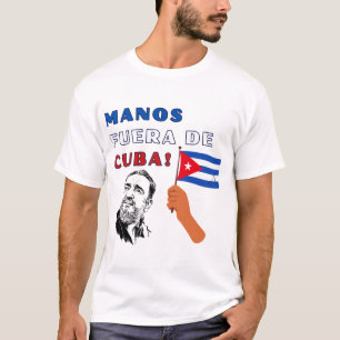 Camiseta ¡Manos fuera de Cuba!