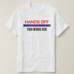 Camiseta Manos Fuera de Tus Palabras Aquí Rojo Blanco Azul