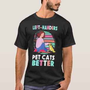 Camiseta Manos izquierdistas Mascotas gatos mejor orgullo l