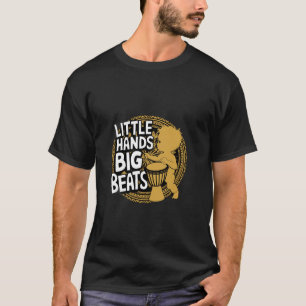 Camiseta Manos Pequeñas Grandes Golpes Djembe