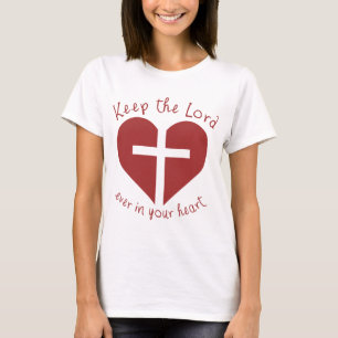 Camiseta Mantén Al Señor Siempre En Tu Corazón.