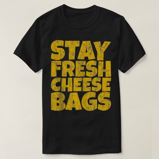 Camiseta Mantén Bolsas de Queso Frescas  (Diseño del anverso)