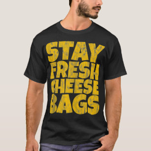Camiseta Mantén Bolsas de Queso Frescas 