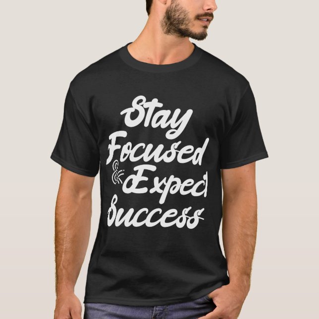 Camiseta Mantén el Enfoque y Espera el Éxito (Anverso)