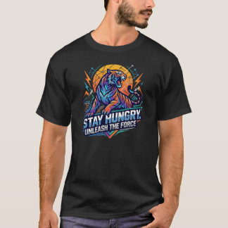 Camiseta Mantén Hambre Ropa Urbana Calle Tigre Desata La Fu