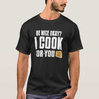 Camiseta Mantén la amabilidad, preparo comidas para ti, hum