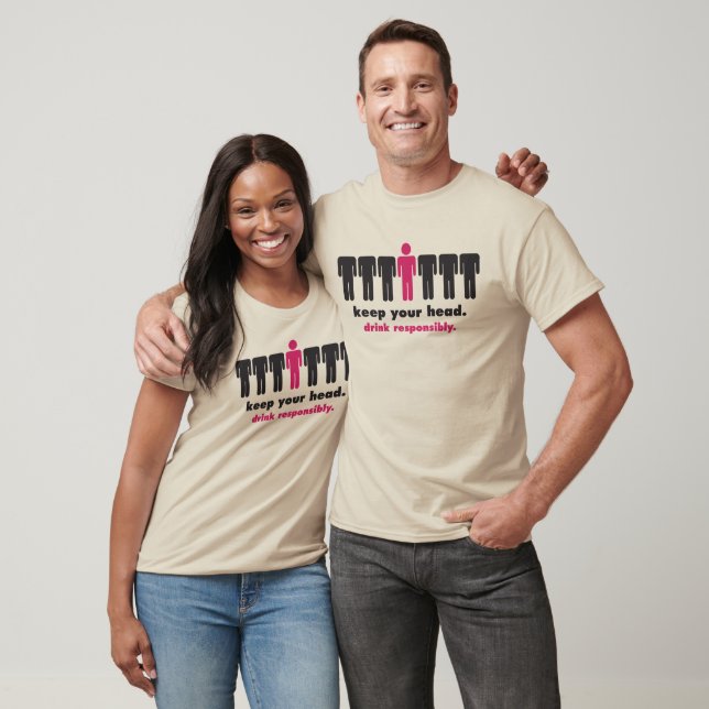 Camiseta Mantén la cabeza - Bebe Responsablemente (Unisexo)