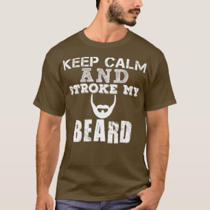 Camiseta Mantén La Calle Y Agarra Mi Barba 2