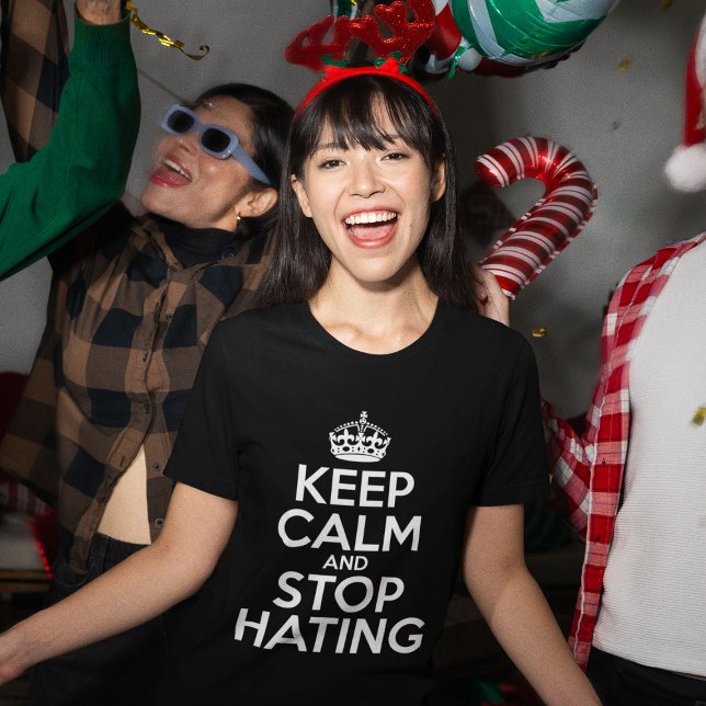 Camiseta Mantén La Calle Y Deja De Odiar (Keep Calm Stop Hating)