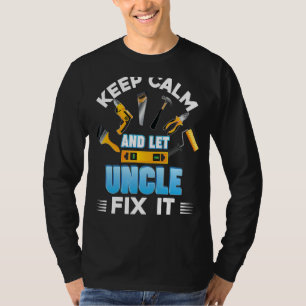 Camiseta Mantén La Calle Y Deja Que El Tío Lo Arregle, Papá