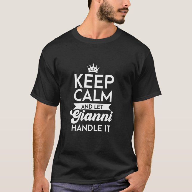 Camiseta Mantén La Calle Y Deja Que Gianni Maneje Su Nombre (Anverso)
