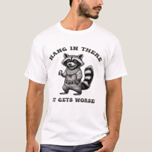 Camiseta Mantén la Calma, Empeora – Regalo Divertido de Map