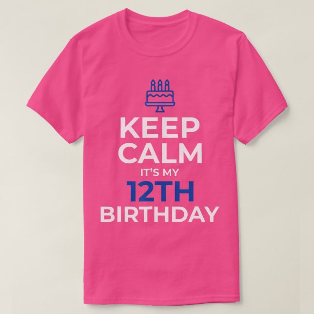 Camiseta Mantén la calma es mi cumpleaños 12 niño de 12 año (Diseño del anverso)