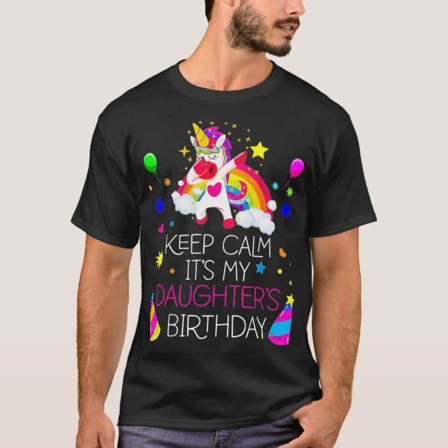 Camiseta Mantén la calma es mi hija de cumpleaños (Anverso)