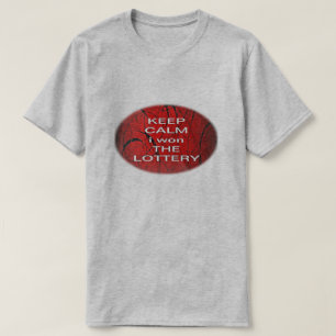 CAMISETA MANTÉN LA CALMA GANÉ LA LOTERÍA