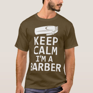 Camiseta Mantén la calma Ix27m A Barber Funny peluquero